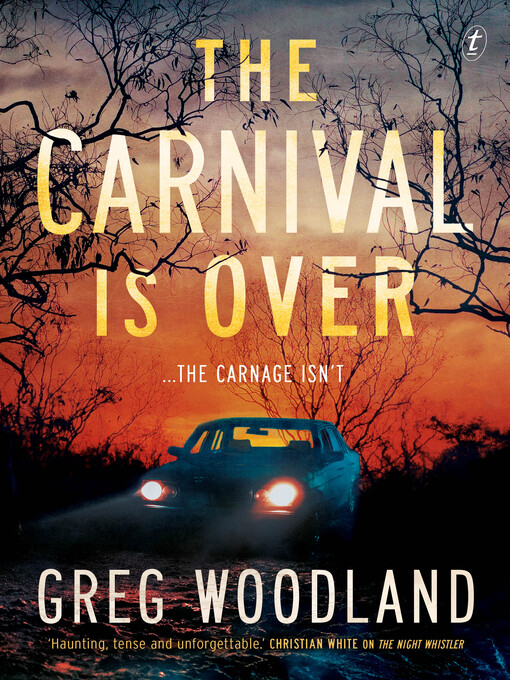 Title details for The Carnival is Over by Greg Woodland - Available